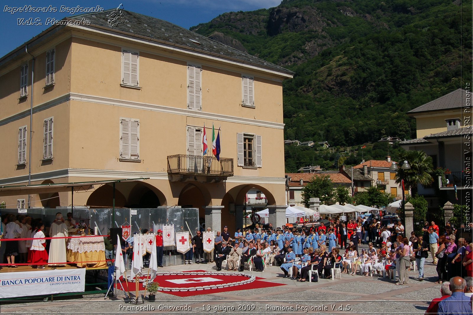 Premosello Chiovenda - 13 e 14 giugno 2009 - Riunione Regionale V.d.S. & 4a Festa Regionale CRI Piemonte -  Croce Rossa Italiana - Ispettorato Regionale Volontari del Soccorso Piemonte