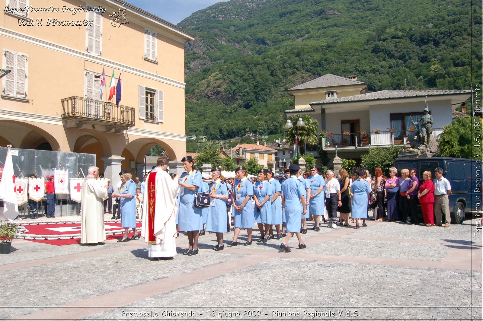 Premosello Chiovenda - 13 e 14 giugno 2009 - Riunione Regionale V.d.S. & 4a Festa Regionale CRI Piemonte -  Croce Rossa Italiana - Ispettorato Regionale Volontari del Soccorso Piemonte