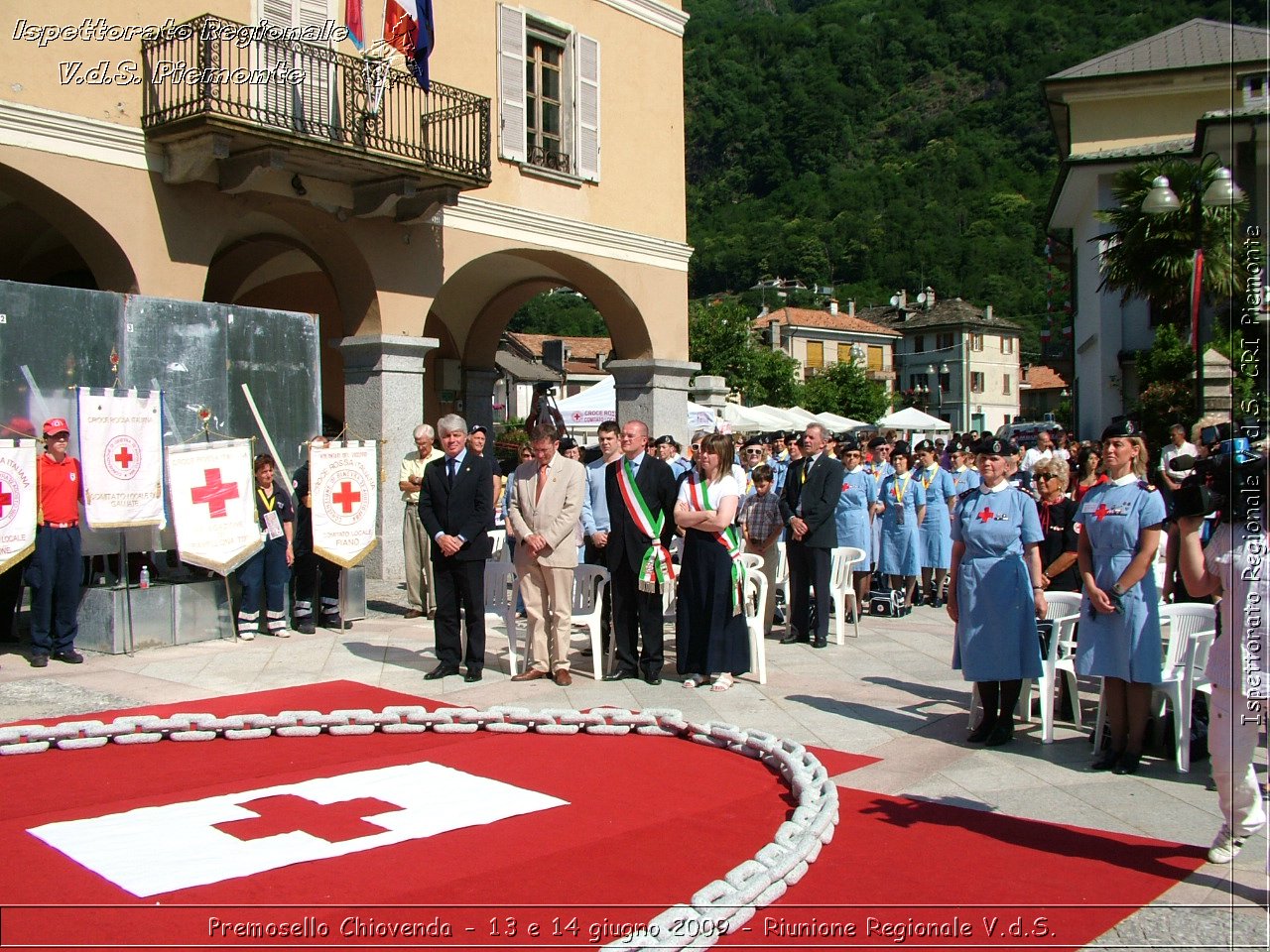 Premosello Chiovenda - 13 e 14 giugno 2009 - Riunione Regionale V.d.S. & 4a Festa Regionale CRI Piemonte -  Croce Rossa Italiana - Ispettorato Regionale Volontari del Soccorso Piemonte