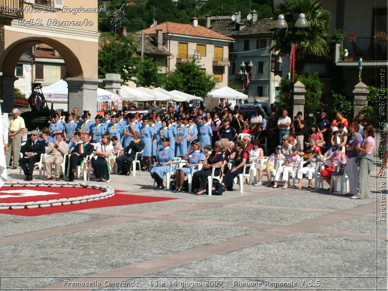 Premosello Chiovenda - 13 e 14 giugno 2009 - Riunione Regionale V.d.S. & 4a Festa Regionale CRI Piemonte -  Croce Rossa Italiana - Ispettorato Regionale Volontari del Soccorso Piemonte