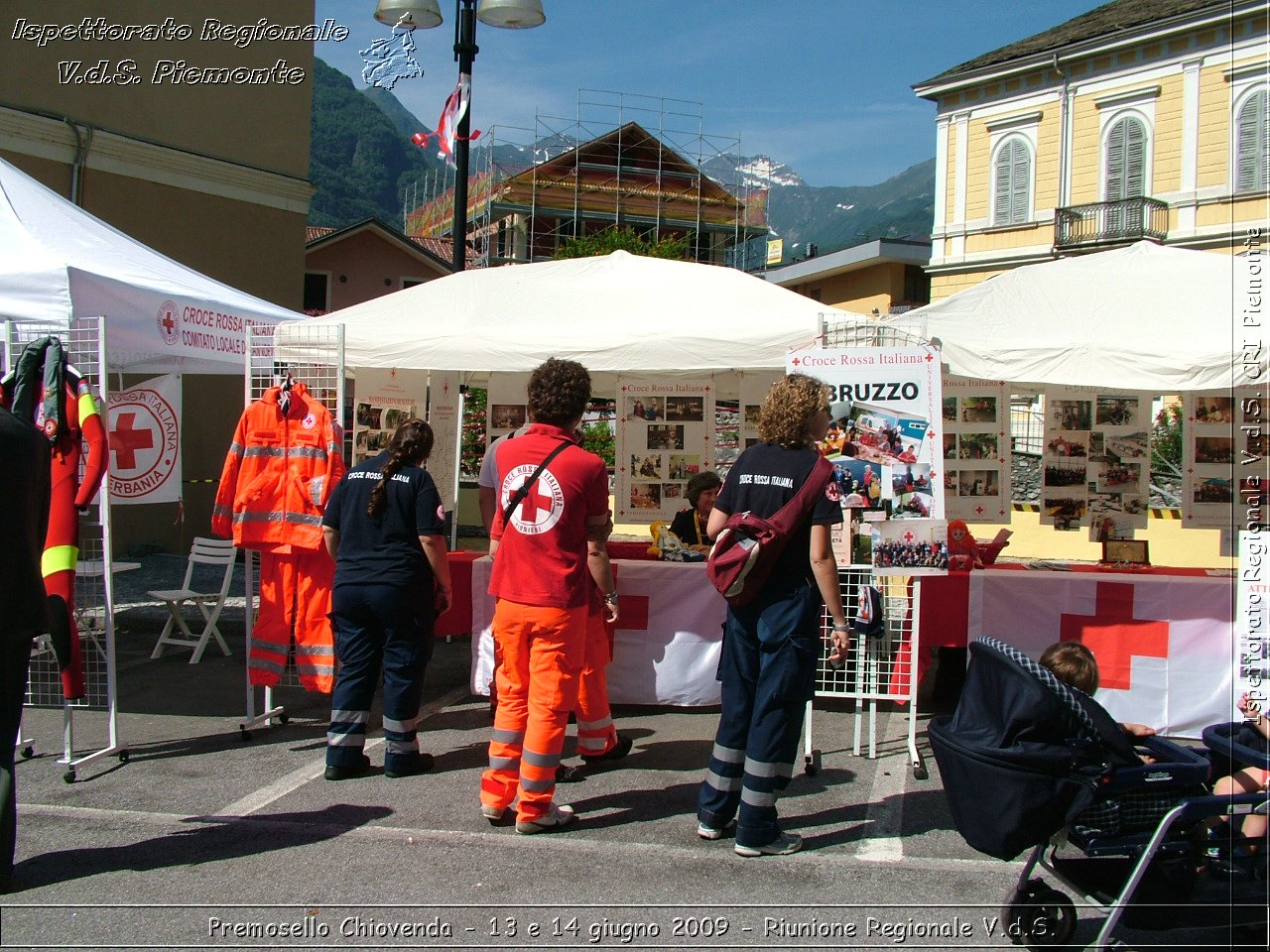 Premosello Chiovenda - 13 e 14 giugno 2009 - Riunione Regionale V.d.S. & 4a Festa Regionale CRI Piemonte -  Croce Rossa Italiana - Ispettorato Regionale Volontari del Soccorso Piemonte