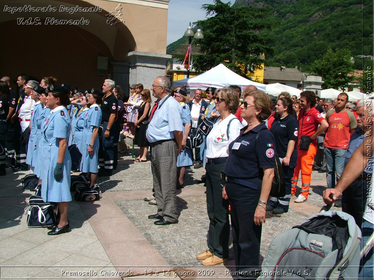 Premosello Chiovenda - 13 e 14 giugno 2009 - Riunione Regionale V.d.S. & 4a Festa Regionale CRI Piemonte -  Croce Rossa Italiana - Ispettorato Regionale Volontari del Soccorso Piemonte