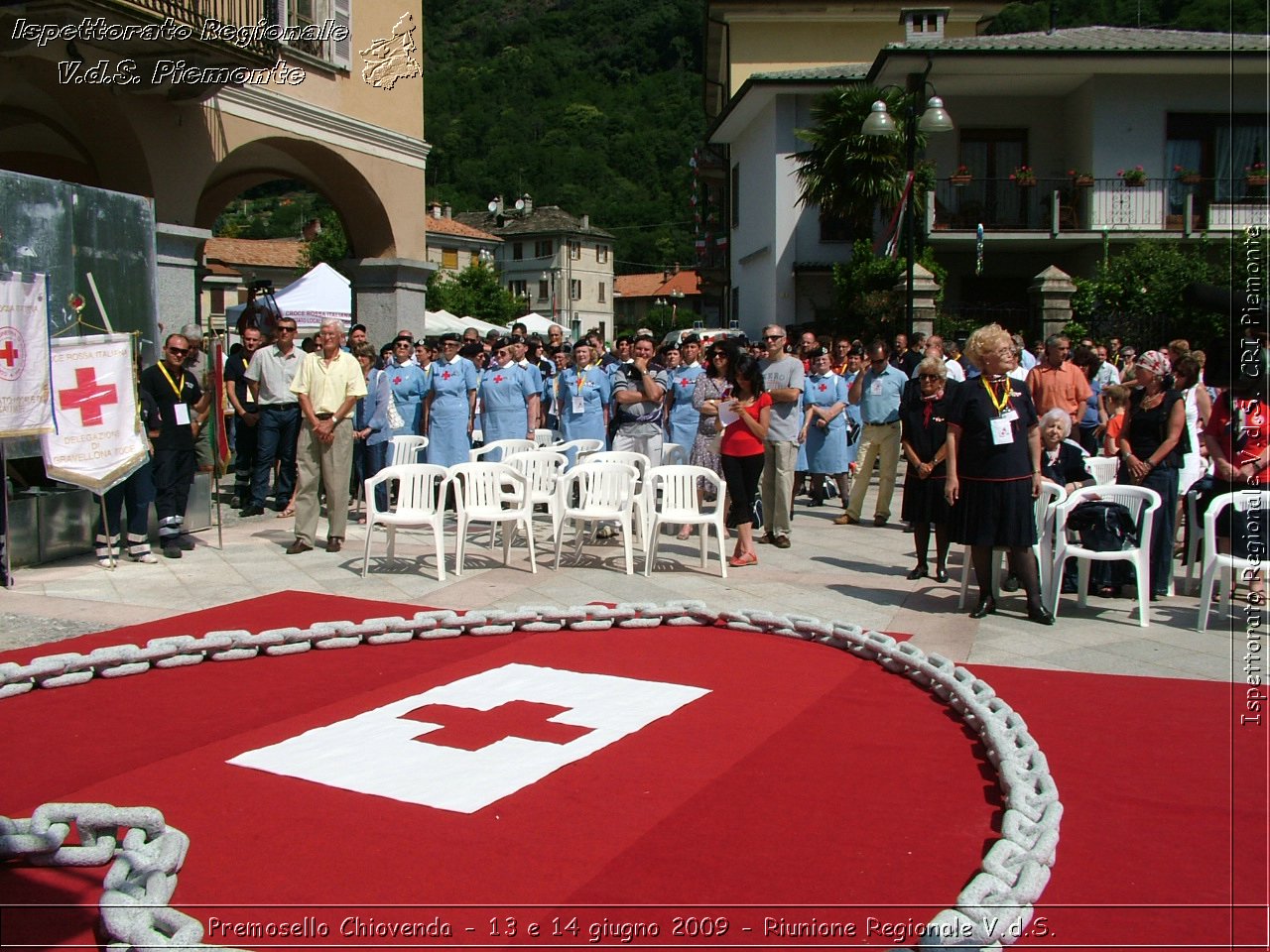 Premosello Chiovenda - 13 e 14 giugno 2009 - Riunione Regionale V.d.S. & 4a Festa Regionale CRI Piemonte -  Croce Rossa Italiana - Ispettorato Regionale Volontari del Soccorso Piemonte