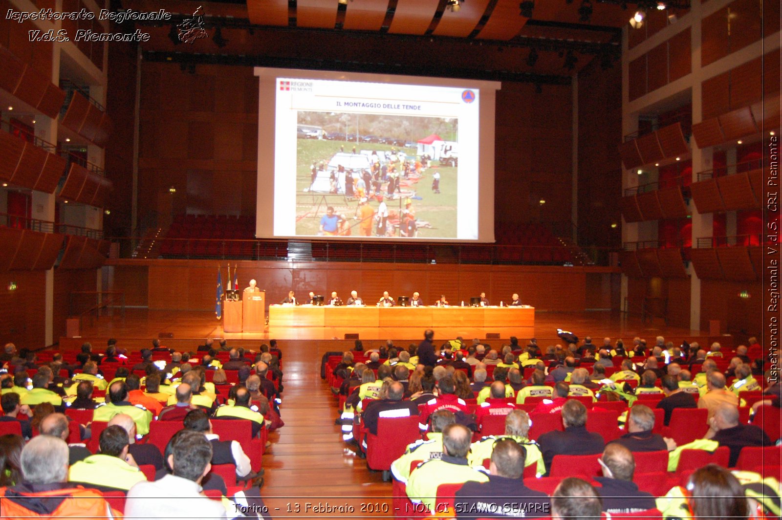 Torino - 13 Febbraio 2010 - NOI CI SIAMO SEMPRE - Il volontariato di protezione civile, una risorsa per la societ -  Croce Rossa Italiana - Ispettorato Regionale Volontari del Soccorso Piemonte