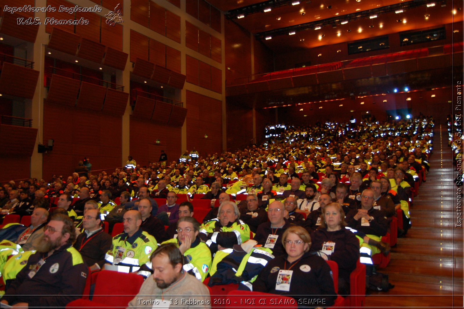 Torino - 13 Febbraio 2010 - NOI CI SIAMO SEMPRE - Il volontariato di protezione civile, una risorsa per la societ -  Croce Rossa Italiana - Ispettorato Regionale Volontari del Soccorso Piemonte