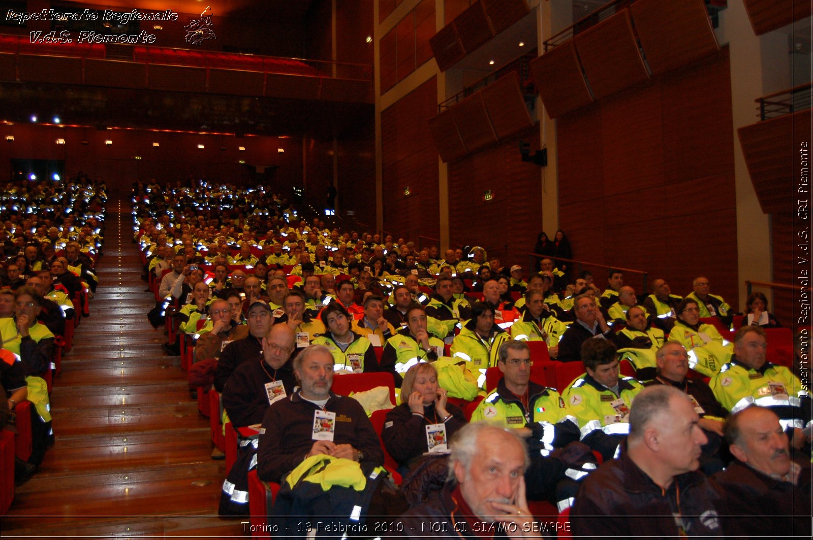 Torino - 13 Febbraio 2010 - NOI CI SIAMO SEMPRE - Il volontariato di protezione civile, una risorsa per la societ -  Croce Rossa Italiana - Ispettorato Regionale Volontari del Soccorso Piemonte