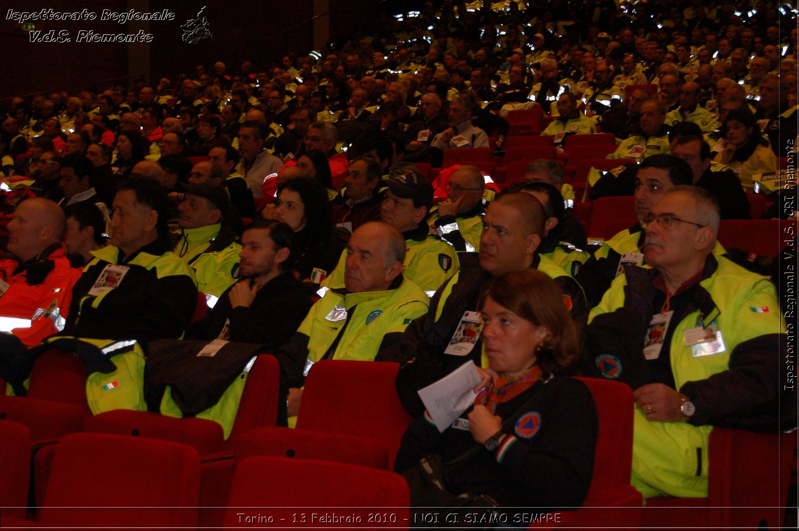 Torino - 13 Febbraio 2010 - NOI CI SIAMO SEMPRE - Il volontariato di protezione civile, una risorsa per la societ -  Croce Rossa Italiana - Ispettorato Regionale Volontari del Soccorso Piemonte