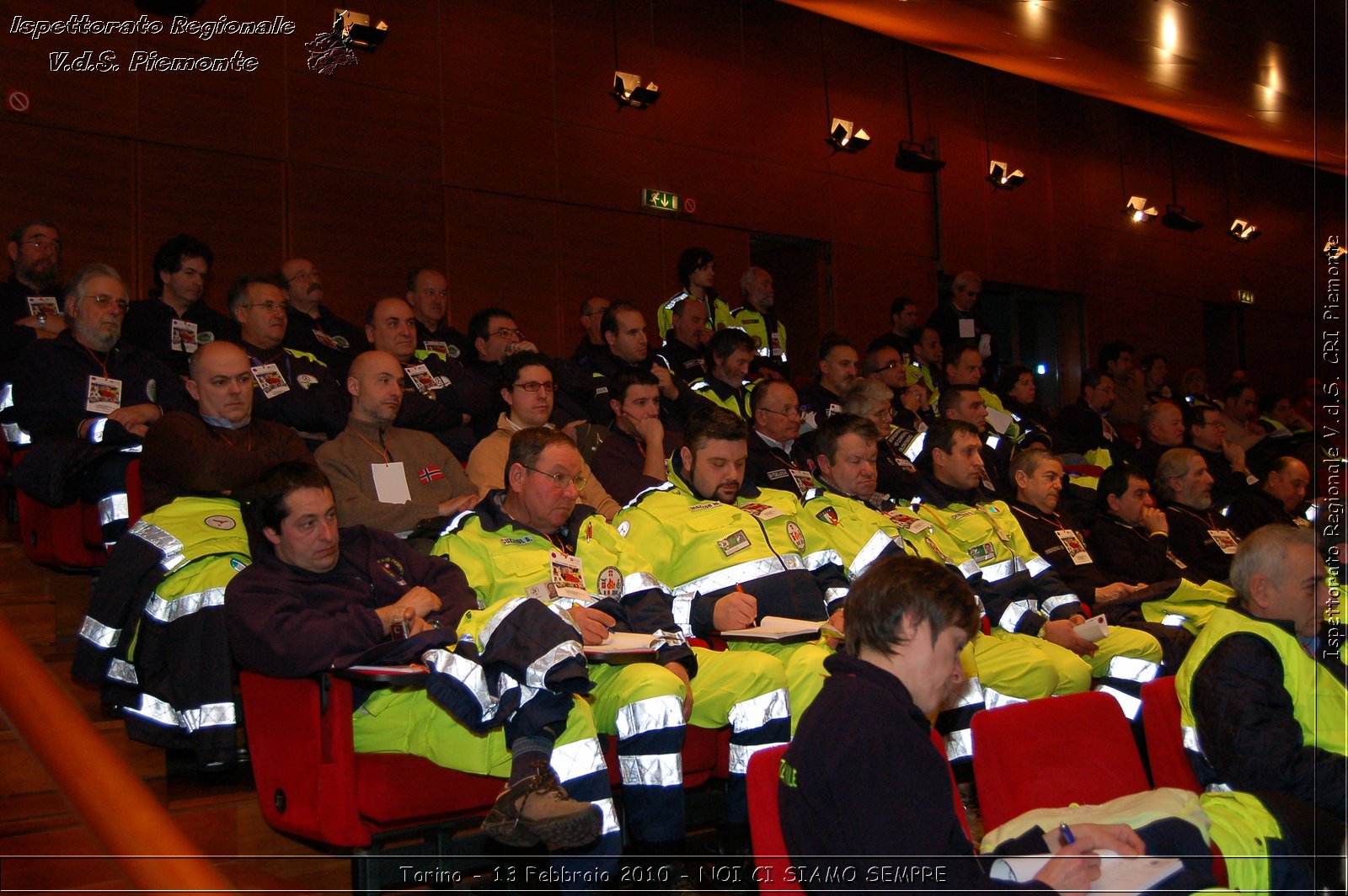 Torino - 13 Febbraio 2010 - NOI CI SIAMO SEMPRE - Il volontariato di protezione civile, una risorsa per la societ -  Croce Rossa Italiana - Ispettorato Regionale Volontari del Soccorso Piemonte