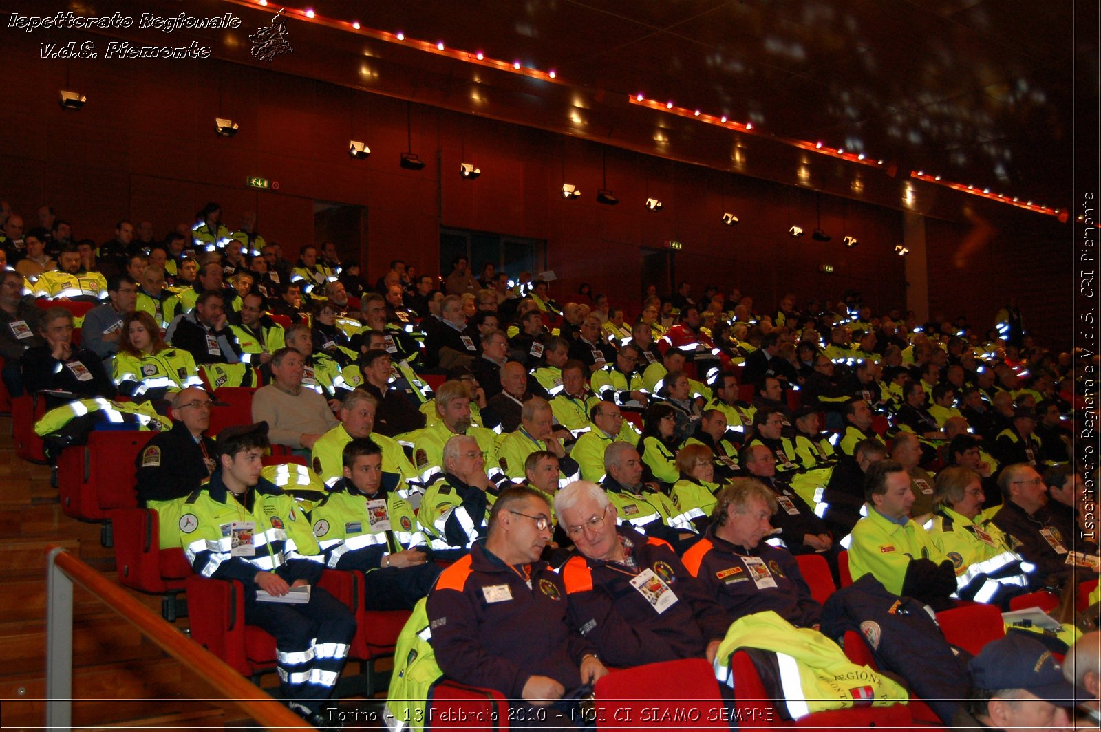 Torino - 13 Febbraio 2010 - NOI CI SIAMO SEMPRE - Il volontariato di protezione civile, una risorsa per la societ -  Croce Rossa Italiana - Ispettorato Regionale Volontari del Soccorso Piemonte