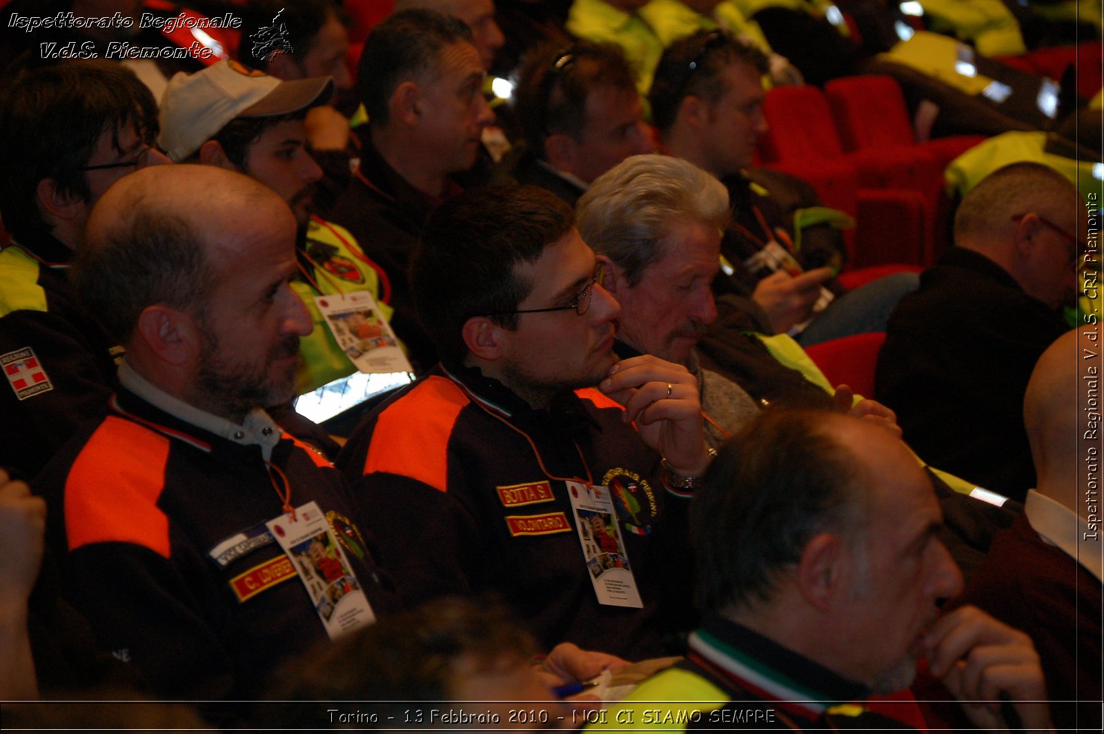 Torino - 13 Febbraio 2010 - NOI CI SIAMO SEMPRE - Il volontariato di protezione civile, una risorsa per la societ -  Croce Rossa Italiana - Ispettorato Regionale Volontari del Soccorso Piemonte