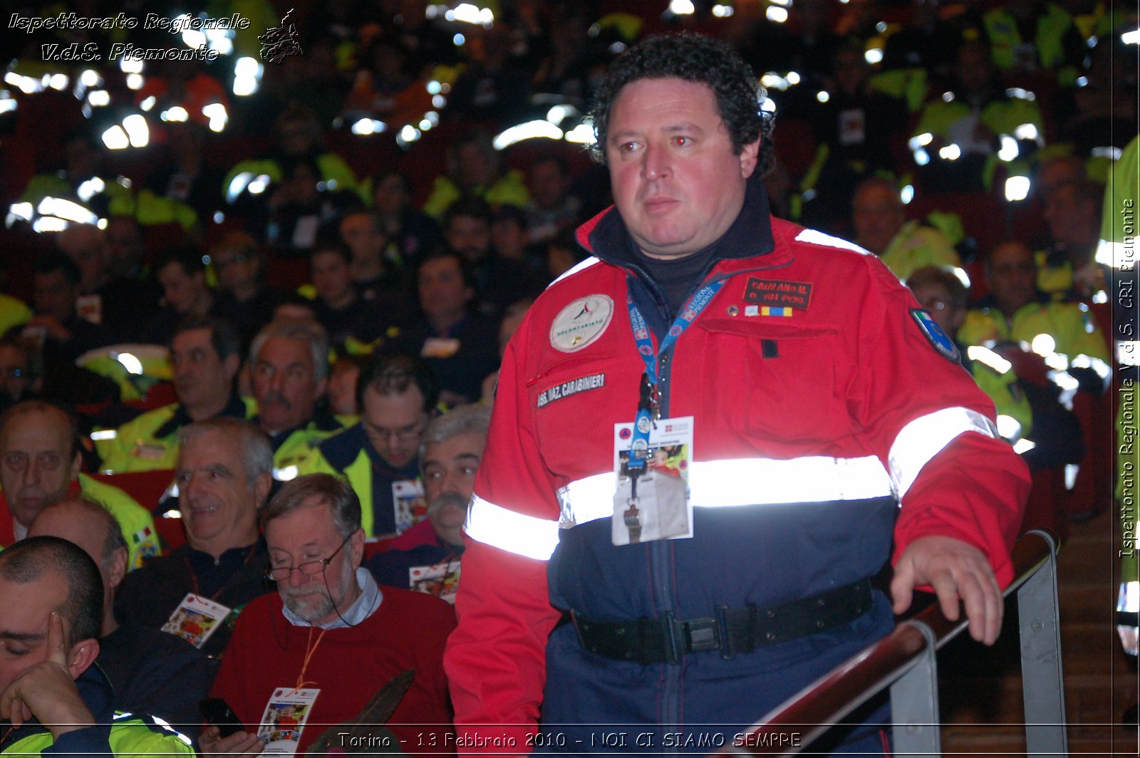 Torino - 13 Febbraio 2010 - NOI CI SIAMO SEMPRE - Il volontariato di protezione civile, una risorsa per la societ -  Croce Rossa Italiana - Ispettorato Regionale Volontari del Soccorso Piemonte