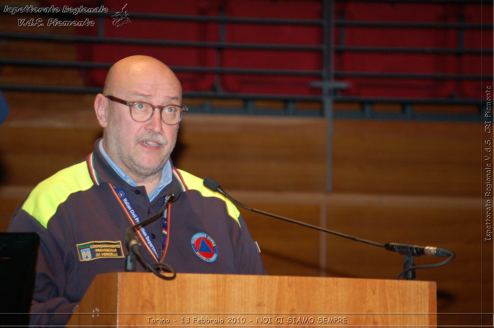 Torino - 13 Febbraio 2010 - NOI CI SIAMO SEMPRE - Il volontariato di protezione civile, una risorsa per la societ -  Croce Rossa Italiana - Ispettorato Regionale Volontari del Soccorso Piemonte