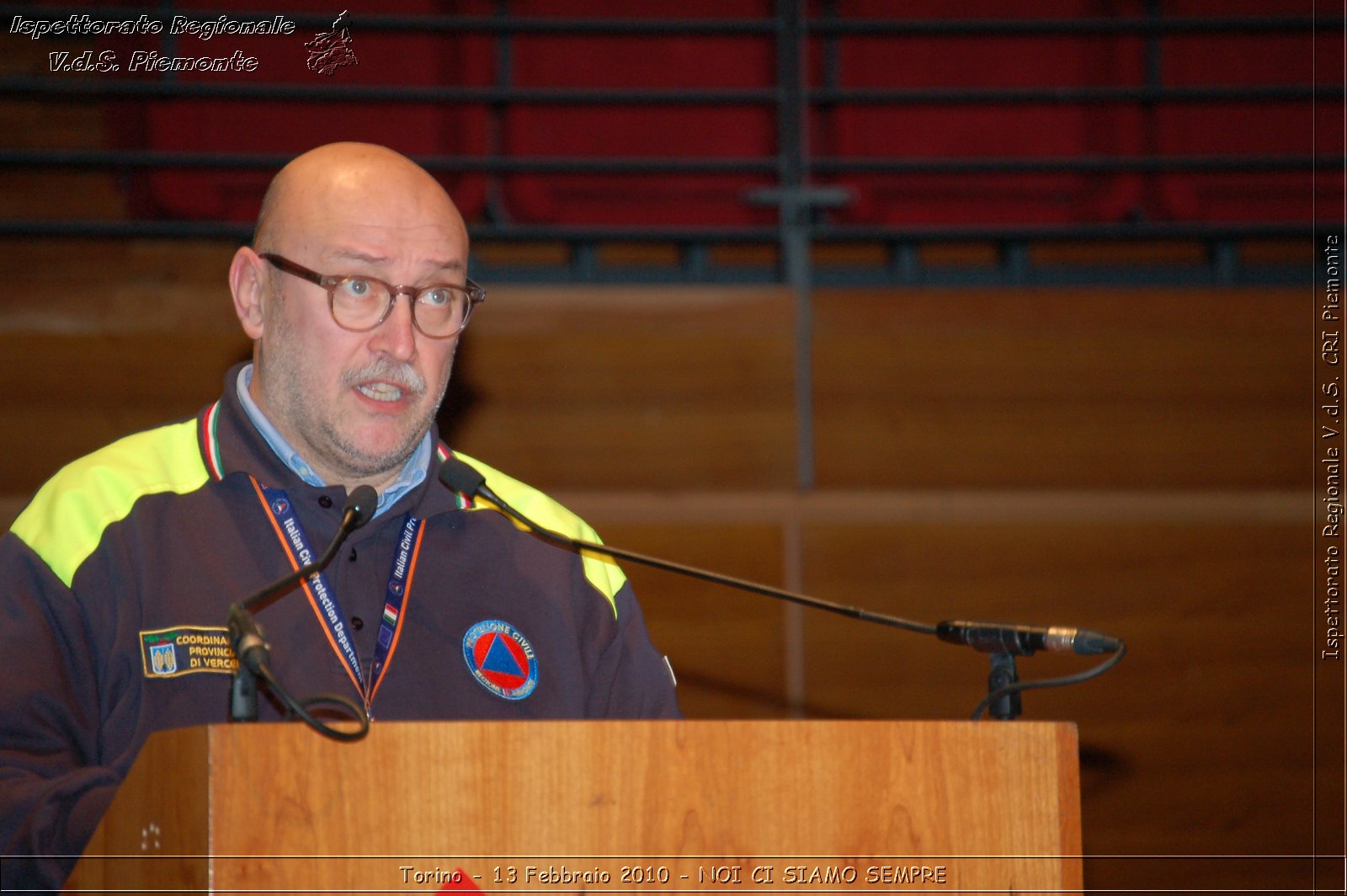 Torino - 13 Febbraio 2010 - NOI CI SIAMO SEMPRE - Il volontariato di protezione civile, una risorsa per la societ -  Croce Rossa Italiana - Ispettorato Regionale Volontari del Soccorso Piemonte