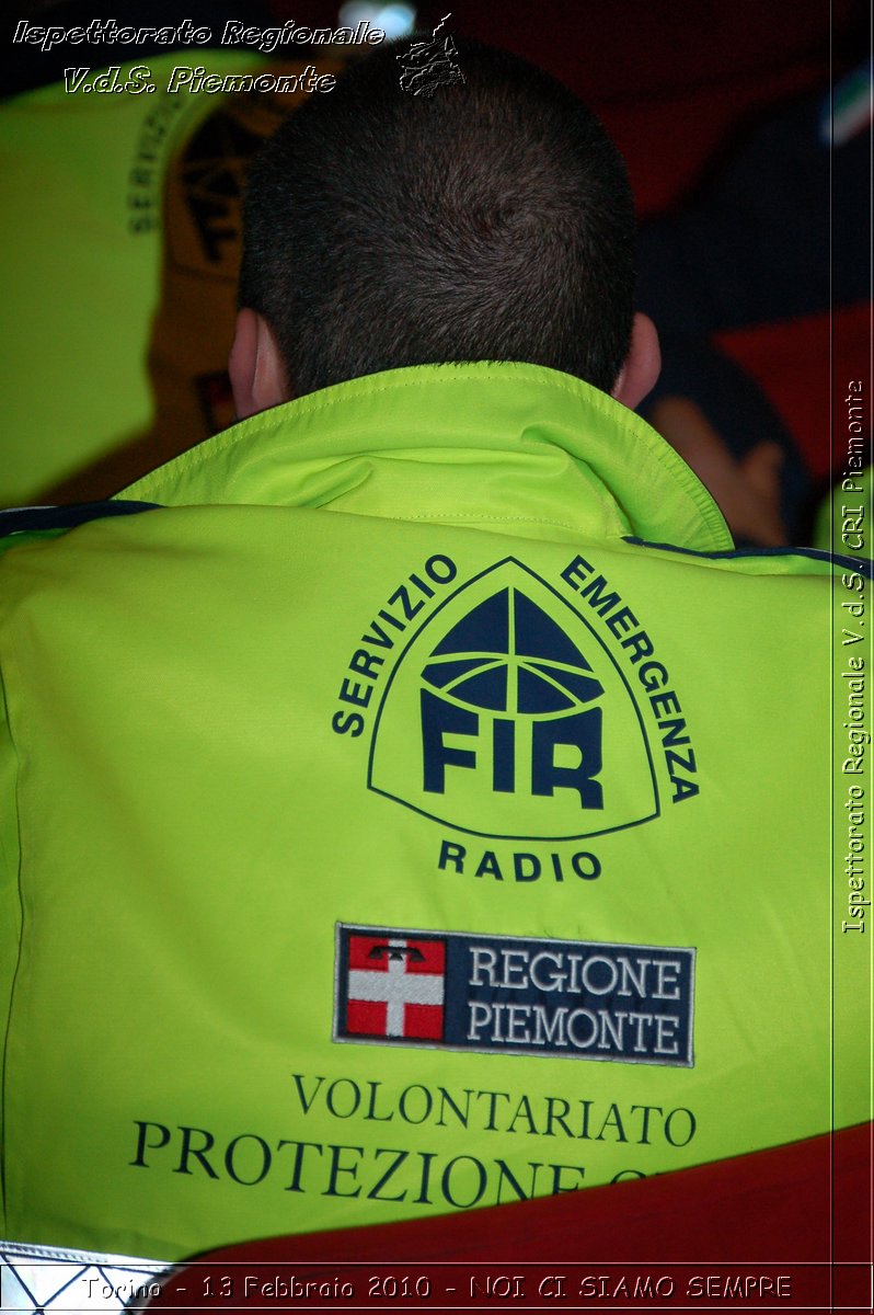 Torino - 13 Febbraio 2010 - NOI CI SIAMO SEMPRE - Il volontariato di protezione civile, una risorsa per la societ -  Croce Rossa Italiana - Ispettorato Regionale Volontari del Soccorso Piemonte