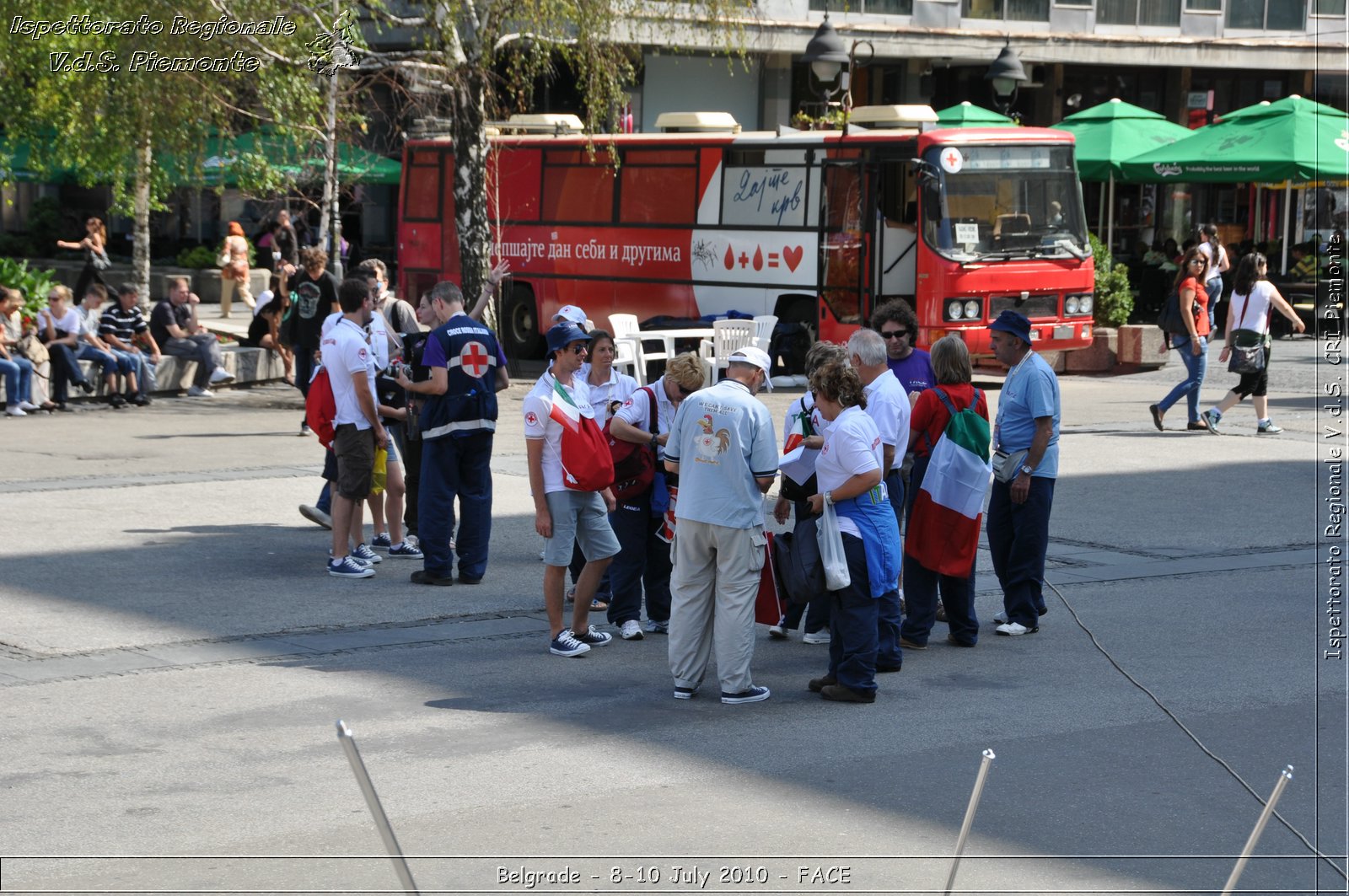 FACE 2010 - First Aid Convention in Europe 8-11 July 2010 Belgrade -  Croce Rossa Italiana - Ispettorato Regionale Volontari del Soccorso Piemonte