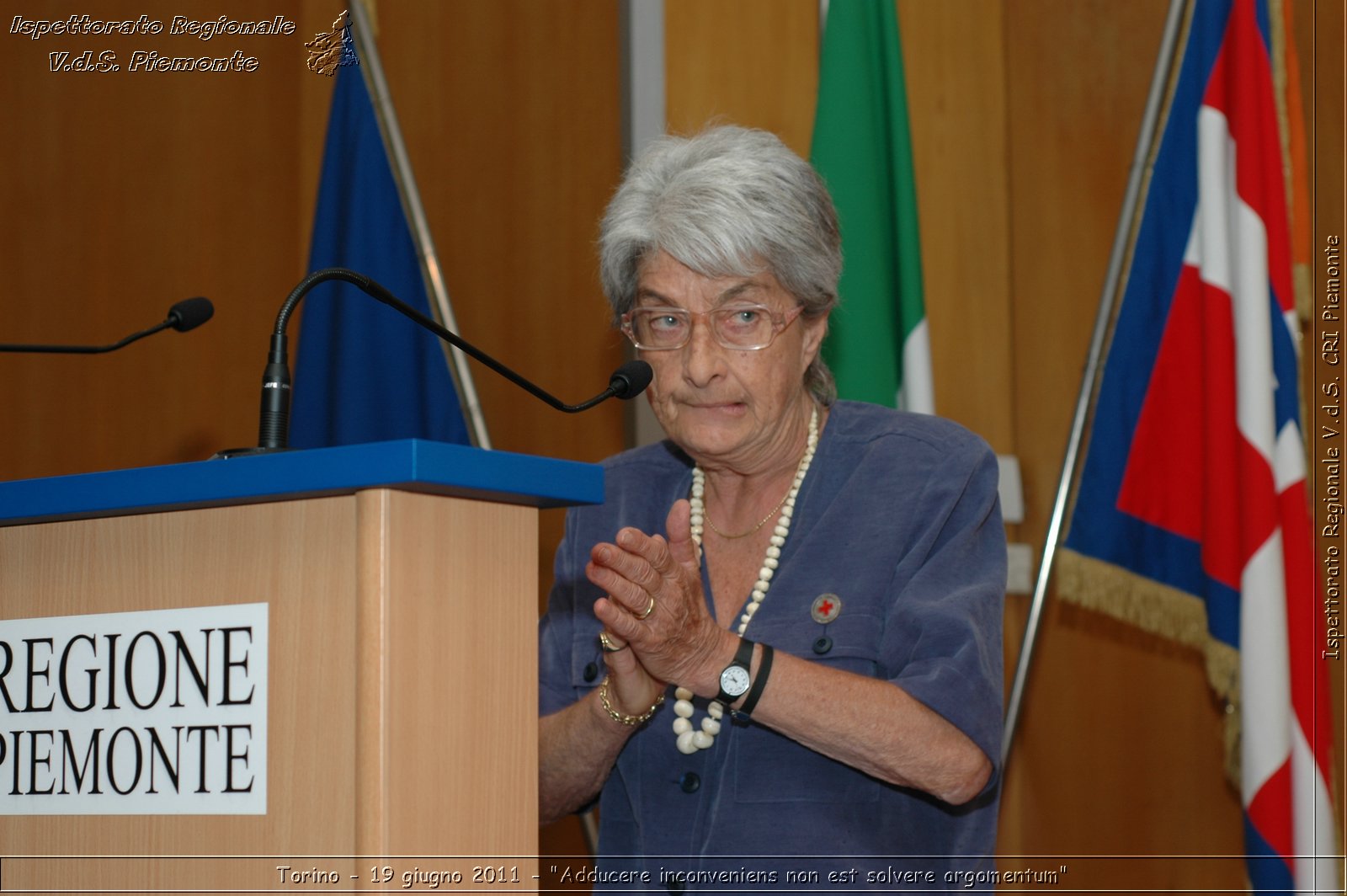 Torino - 19 giugno 2011 - "Adducere inconveniens non est solvere argomentum" -  Croce Rossa Italiana - Ispettorato Regionale Volontari del Soccorso Piemonte