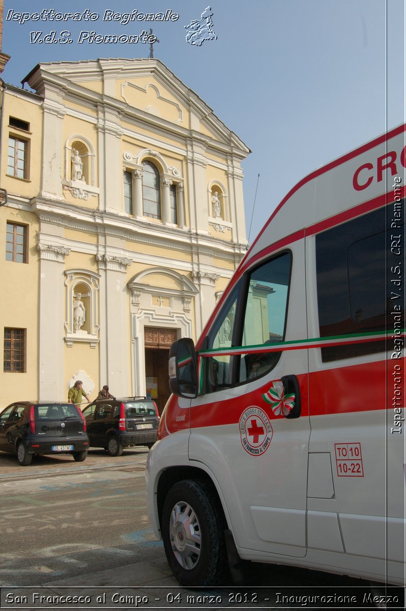 San Francesco al Campo - 04 marzo 2012 - Inaugurazione Mezzo  - Croce Rossa Italiana - Ispettorato Regionale Volontari del Soccorso Piemonte