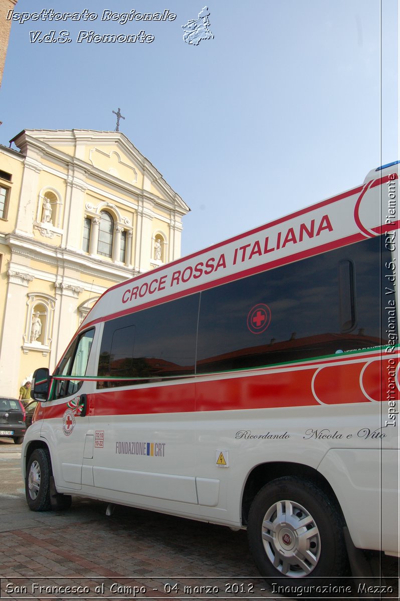 San Francesco al Campo - 04 marzo 2012 - Inaugurazione Mezzo  - Croce Rossa Italiana - Ispettorato Regionale Volontari del Soccorso Piemonte