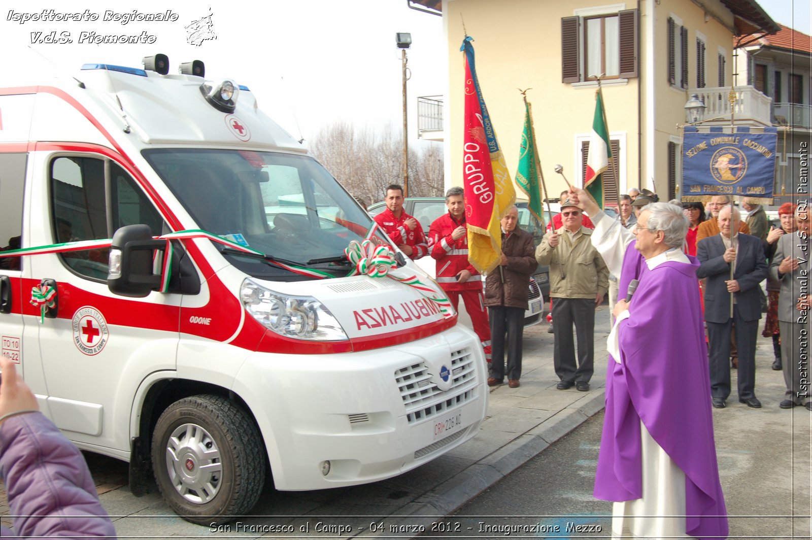 San Francesco al Campo - 04 marzo 2012 - Inaugurazione Mezzo  - Croce Rossa Italiana - Ispettorato Regionale Volontari del Soccorso Piemonte