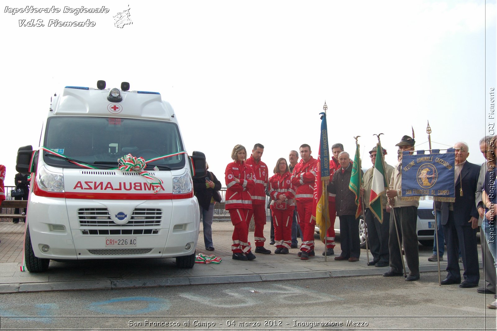 San Francesco al Campo - 04 marzo 2012 - Inaugurazione Mezzo  - Croce Rossa Italiana - Ispettorato Regionale Volontari del Soccorso Piemonte