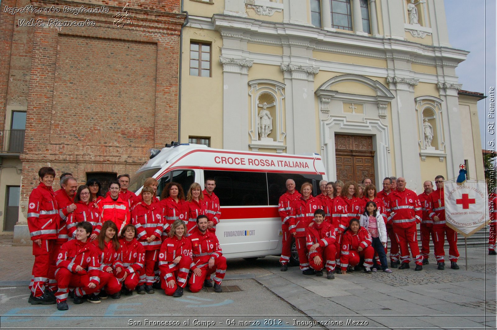 San Francesco al Campo - 04 marzo 2012 - Inaugurazione Mezzo  - Croce Rossa Italiana - Ispettorato Regionale Volontari del Soccorso Piemonte