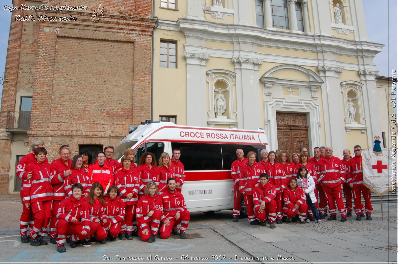 San Francesco al Campo - 04 marzo 2012 - Inaugurazione Mezzo  - Croce Rossa Italiana - Ispettorato Regionale Volontari del Soccorso Piemonte