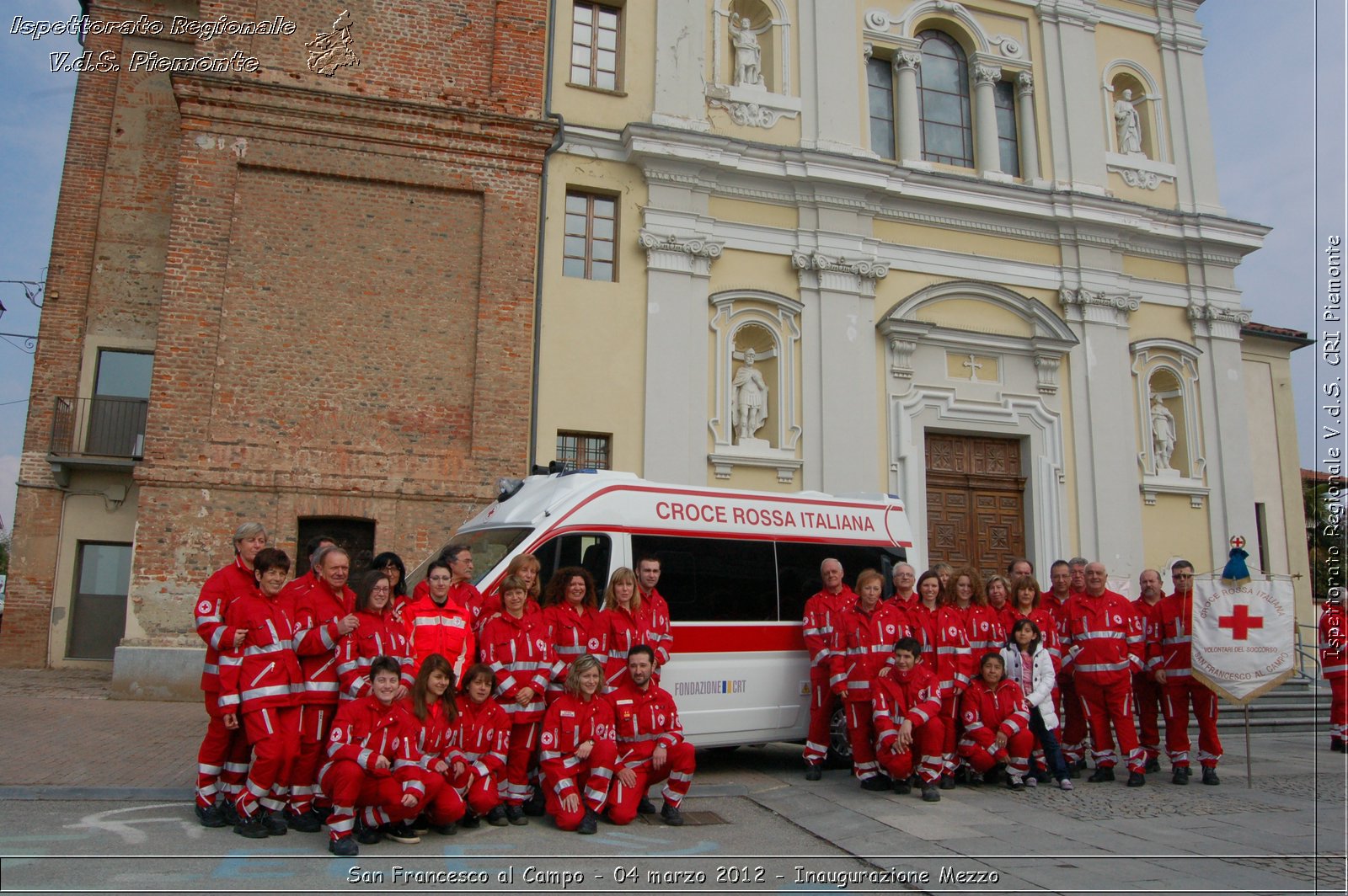 San Francesco al Campo - 04 marzo 2012 - Inaugurazione Mezzo  - Croce Rossa Italiana - Ispettorato Regionale Volontari del Soccorso Piemonte