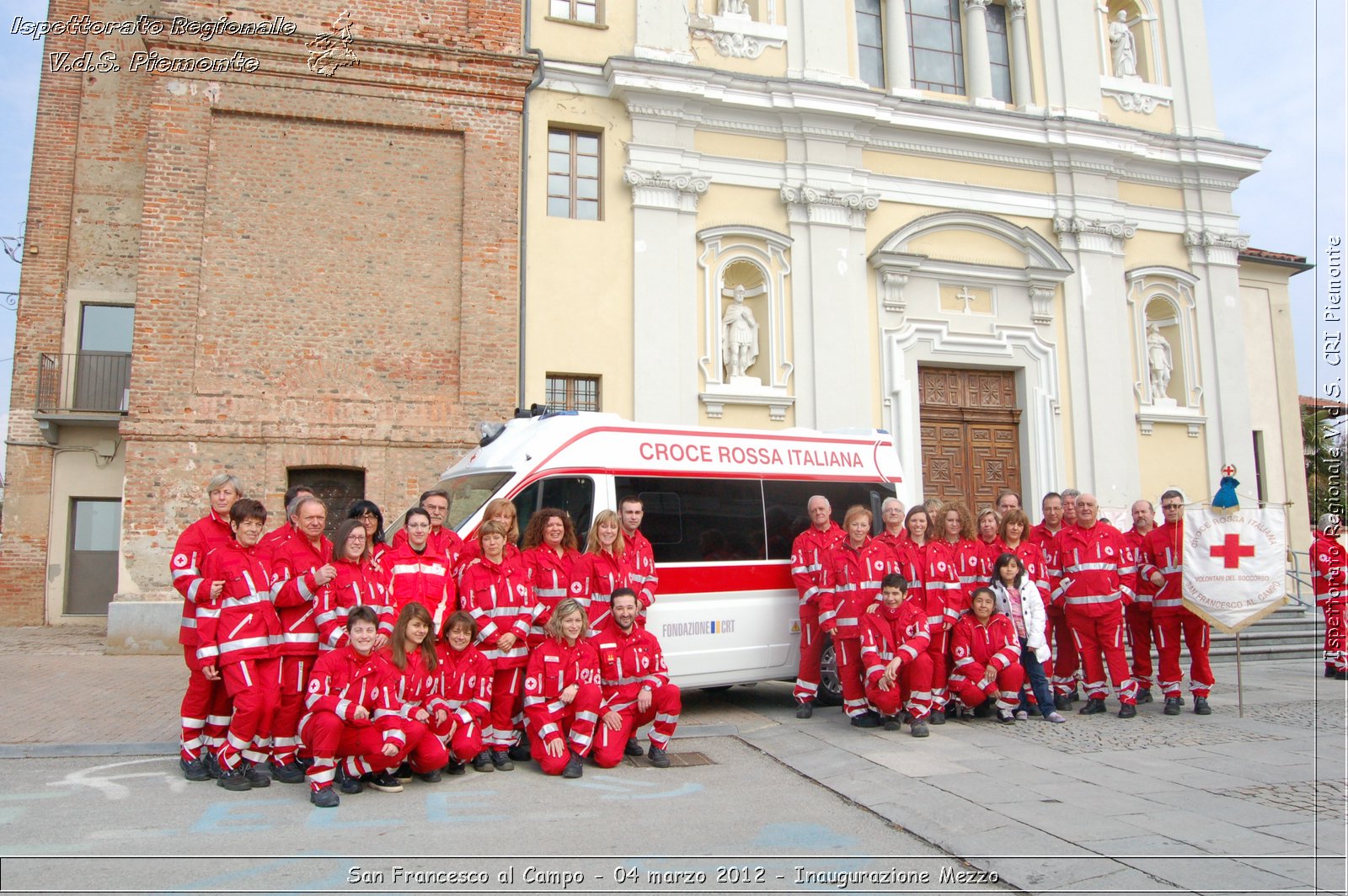 San Francesco al Campo - 04 marzo 2012 - Inaugurazione Mezzo  - Croce Rossa Italiana - Ispettorato Regionale Volontari del Soccorso Piemonte