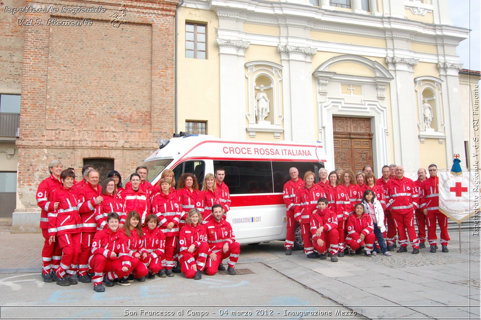 San Francesco al Campo - 04 marzo 2012 - Inaugurazione Mezzo  - Croce Rossa Italiana - Ispettorato Regionale Volontari del Soccorso Piemonte