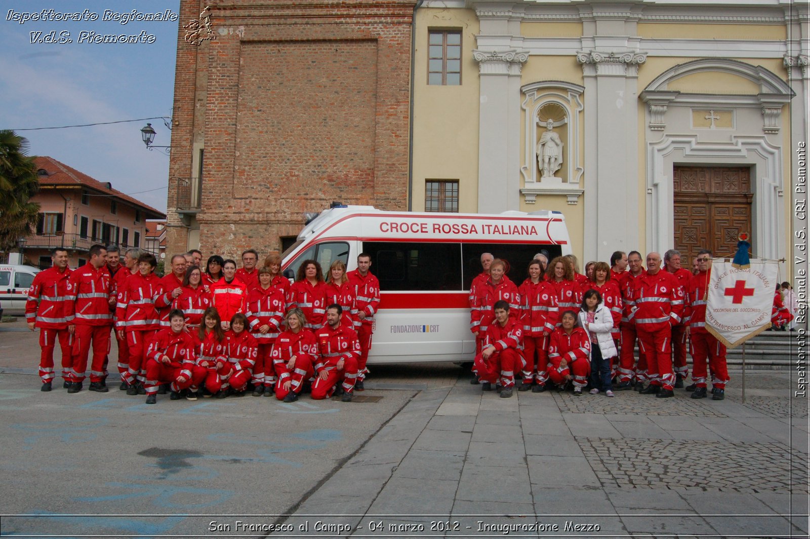 San Francesco al Campo - 04 marzo 2012 - Inaugurazione Mezzo  - Croce Rossa Italiana - Ispettorato Regionale Volontari del Soccorso Piemonte