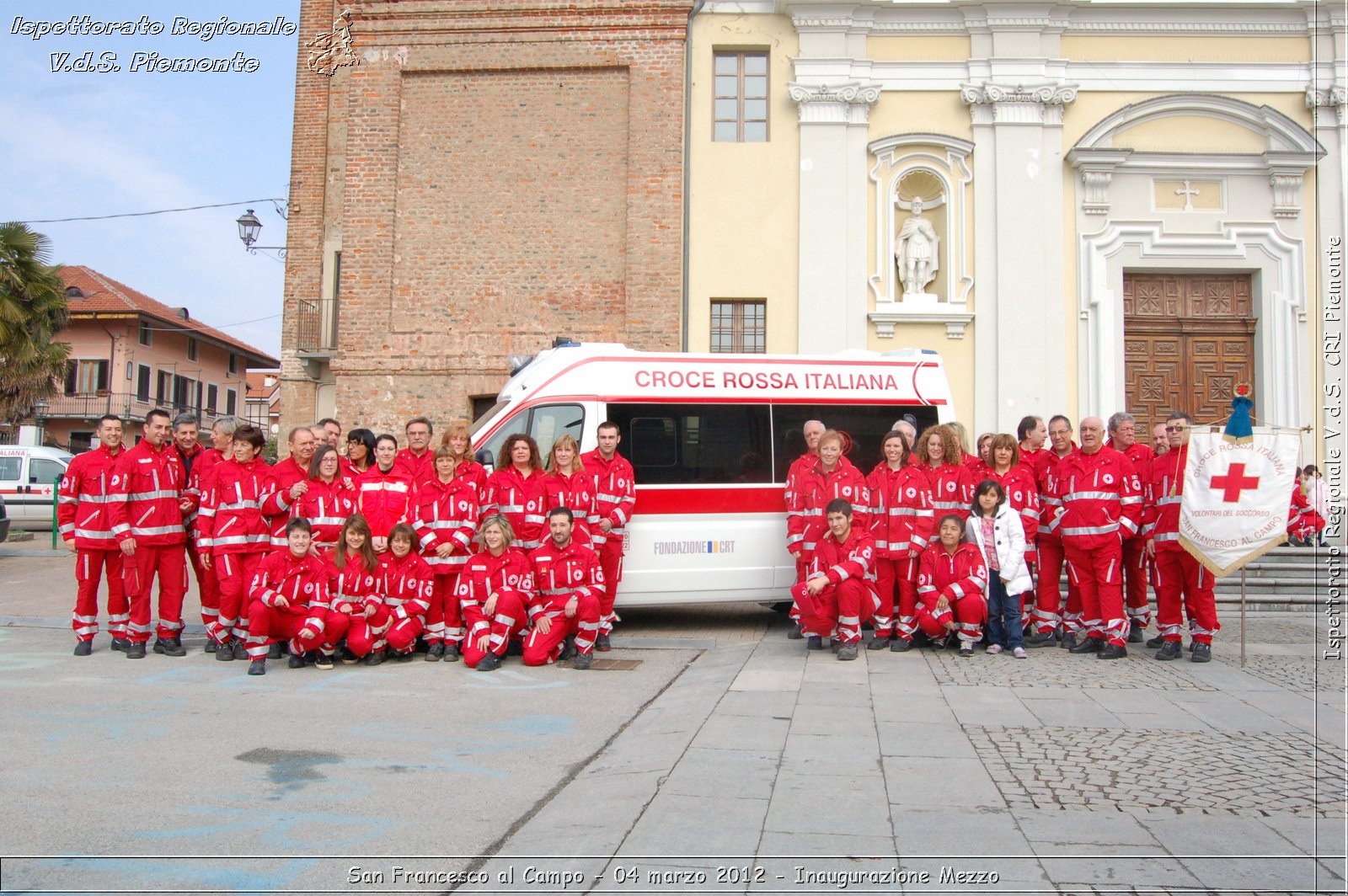 San Francesco al Campo - 04 marzo 2012 - Inaugurazione Mezzo  - Croce Rossa Italiana - Ispettorato Regionale Volontari del Soccorso Piemonte