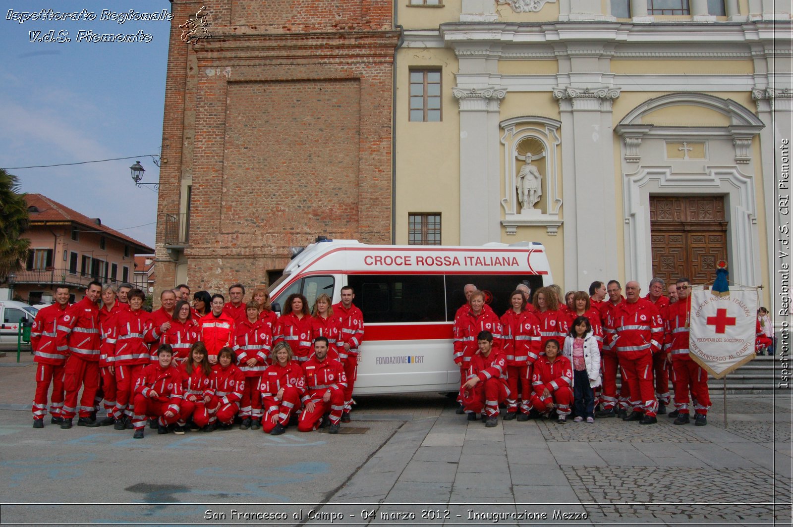 San Francesco al Campo - 04 marzo 2012 - Inaugurazione Mezzo  - Croce Rossa Italiana - Ispettorato Regionale Volontari del Soccorso Piemonte