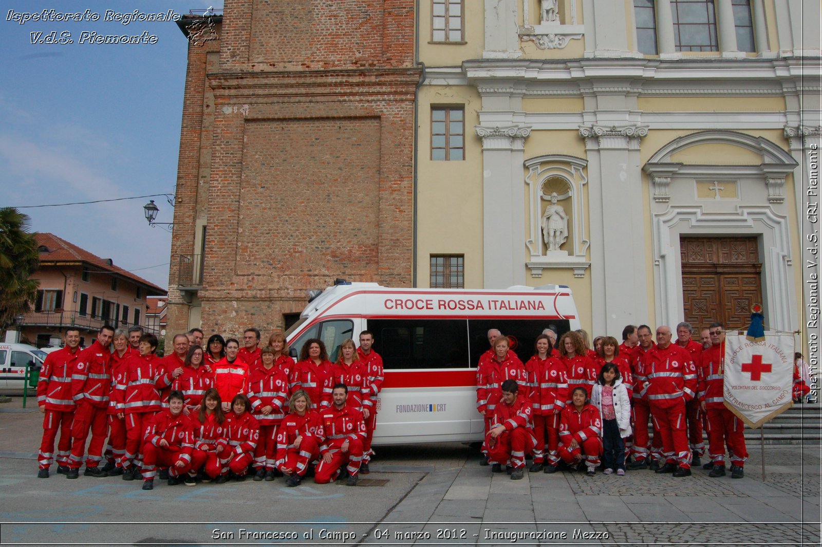 San Francesco al Campo - 04 marzo 2012 - Inaugurazione Mezzo  - Croce Rossa Italiana - Ispettorato Regionale Volontari del Soccorso Piemonte