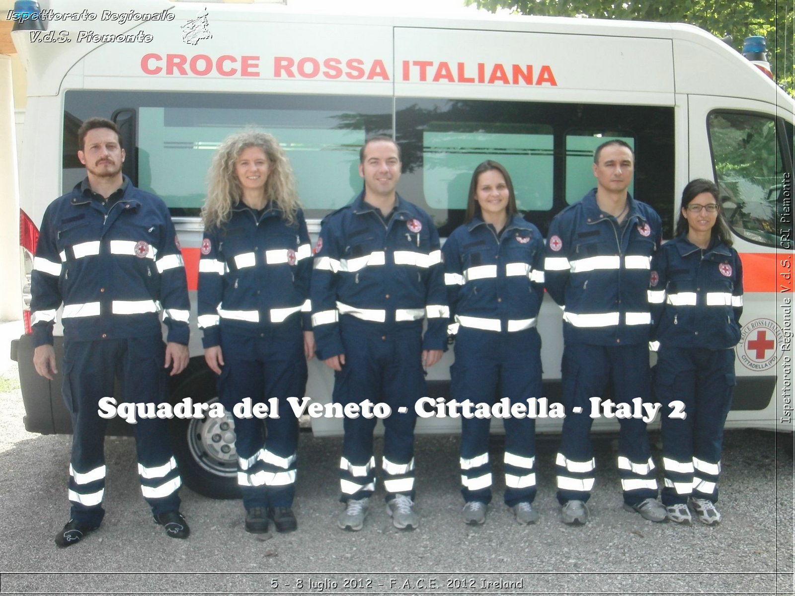 5 - 8 luglio - F.A.C.E. 2012 Ireland - Croce Rossa Italiana - Ispettorato Regionale Volontari del Soccorso del Piemonte