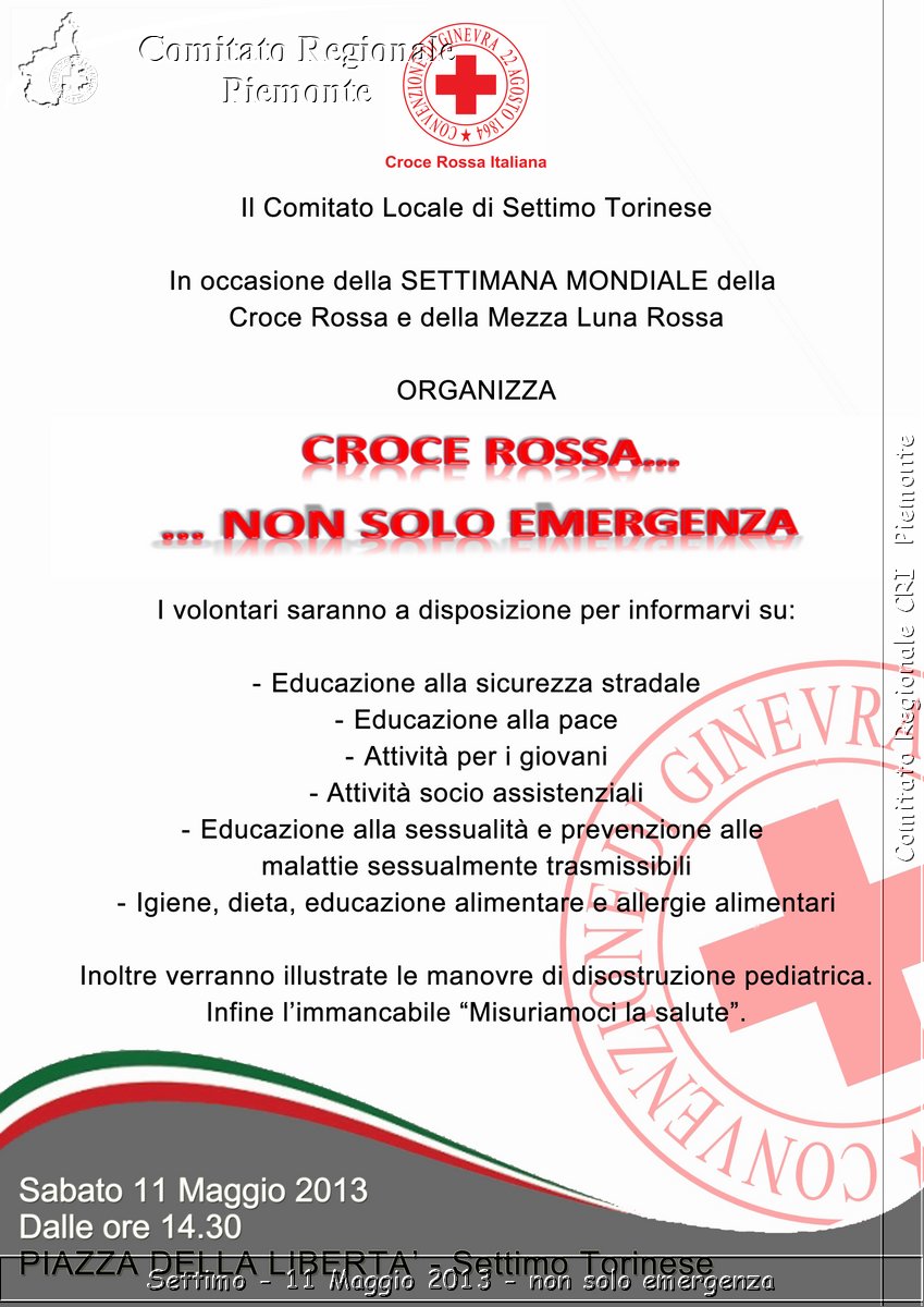 Settimo - 11 Maggio 2013 - non solo emergenza - Croce Rossa Italiana - Comitato Regionale del Piemonte