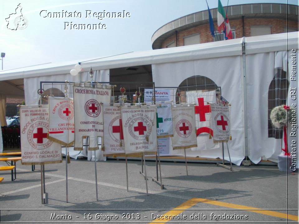 Manta - 16 Giugno 2013 - Decennale della fondazione - Croce Rossa Italiana - Comitato Regionale del Piemonte