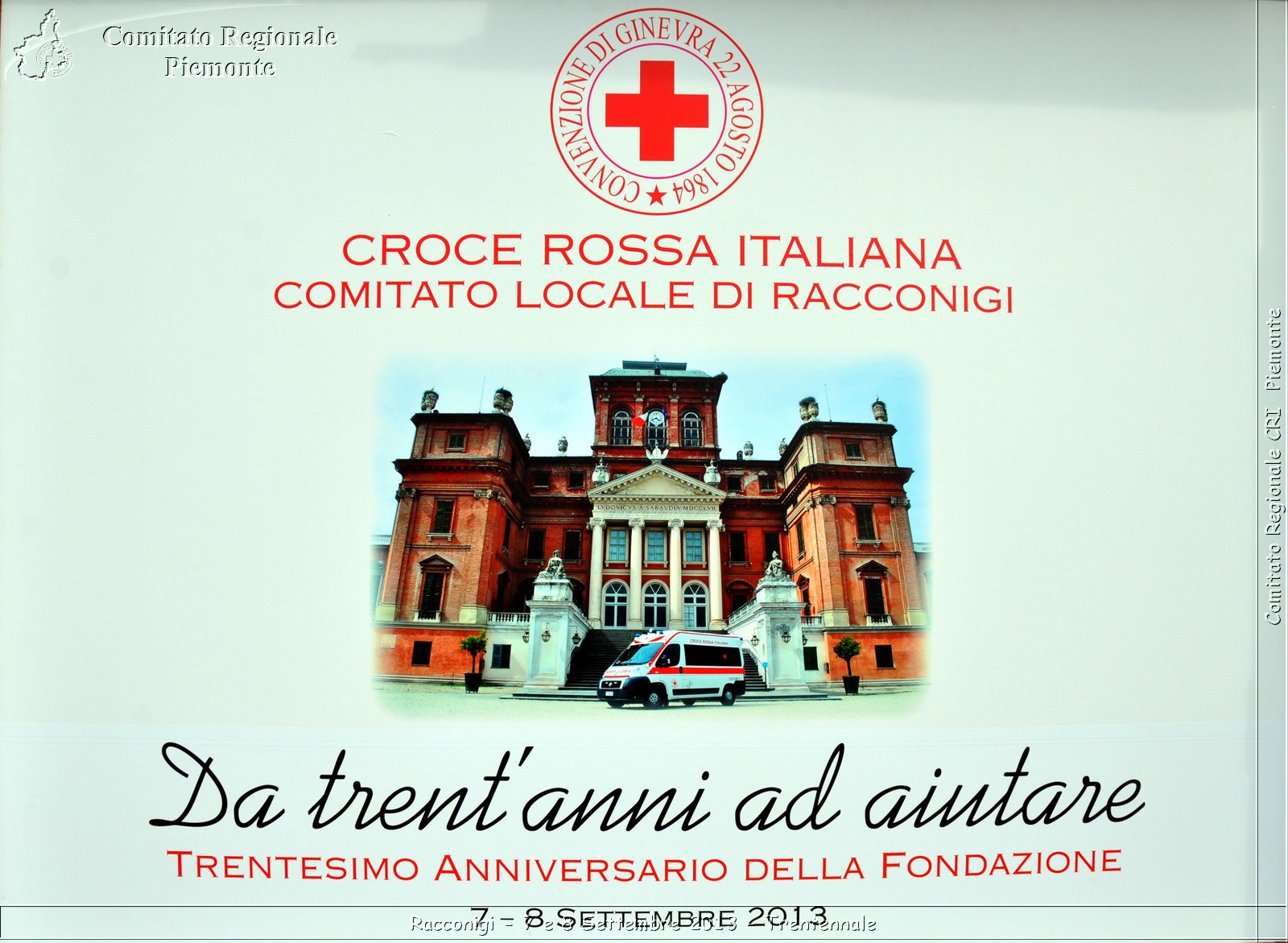 Racconigi - 7 e 8 Settembre 2013 - Trentennale - Croce Rossa Italiana - Comitato Regionale del Piemonte