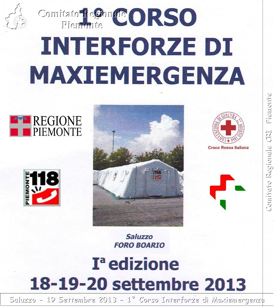 Saluzzo - 19 Settembre 2013 - 1 Corso Interforze di Maxiemergenza - Croce Rossa Italiana - Comitato Regionale del Piemonte