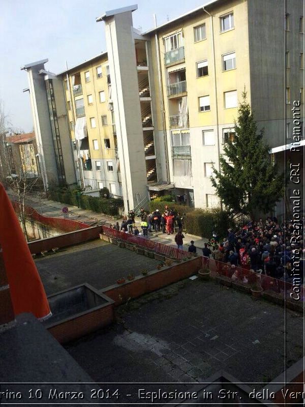 Torino : 10 Marzo 2014 - Esplosione in Str. della Verna - Comitato Regionale del Piemonte