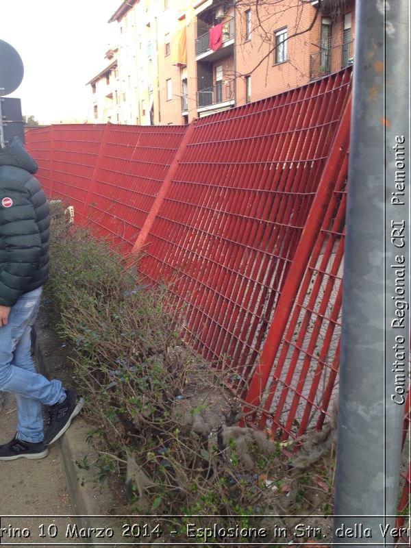 Torino : 10 Marzo 2014 - Esplosione in Str. della Verna - Comitato Regionale del Piemonte