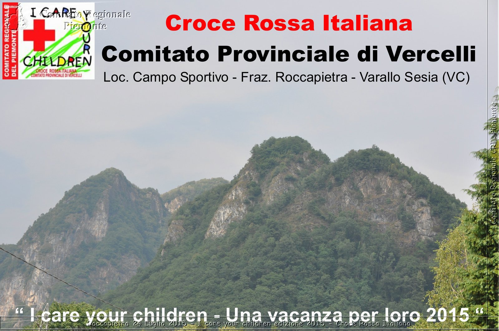 Roccapietra 24 Luglio 2015 - I care your children edizione 2015 - Croce Rossa Italiana- Comitato Regionale del Piemonte