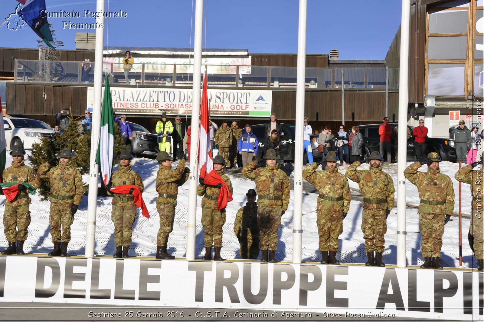 Sestriere 25 Gennaio 2016 - Ca.S.T.A. Cerimonia di Apertura - Croce Rossa Italiana- Comitato Regionale del Piemonte