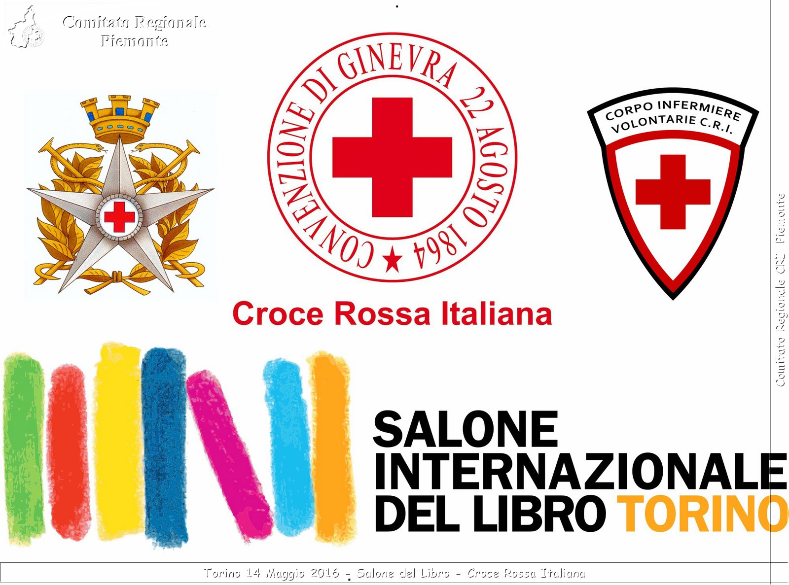 Torino 14 Maggio 2016 - Salone del Libro - Croce Rossa Italiana- Comitato Regionale del Piemonte