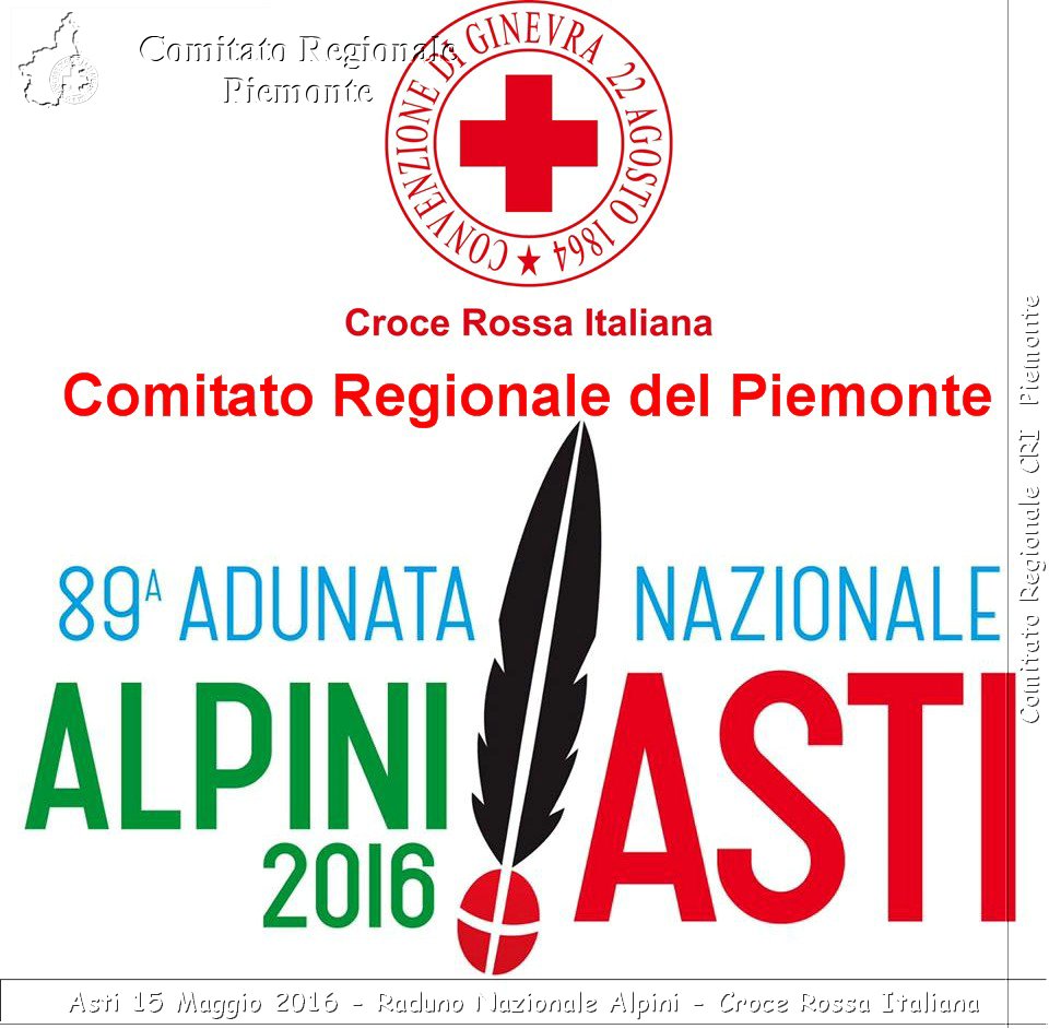 Asti 15 Maggio 2016 - Raduno Nazionale Alpini - Croce Rossa Italiana- Comitato Regionale del Piemonte