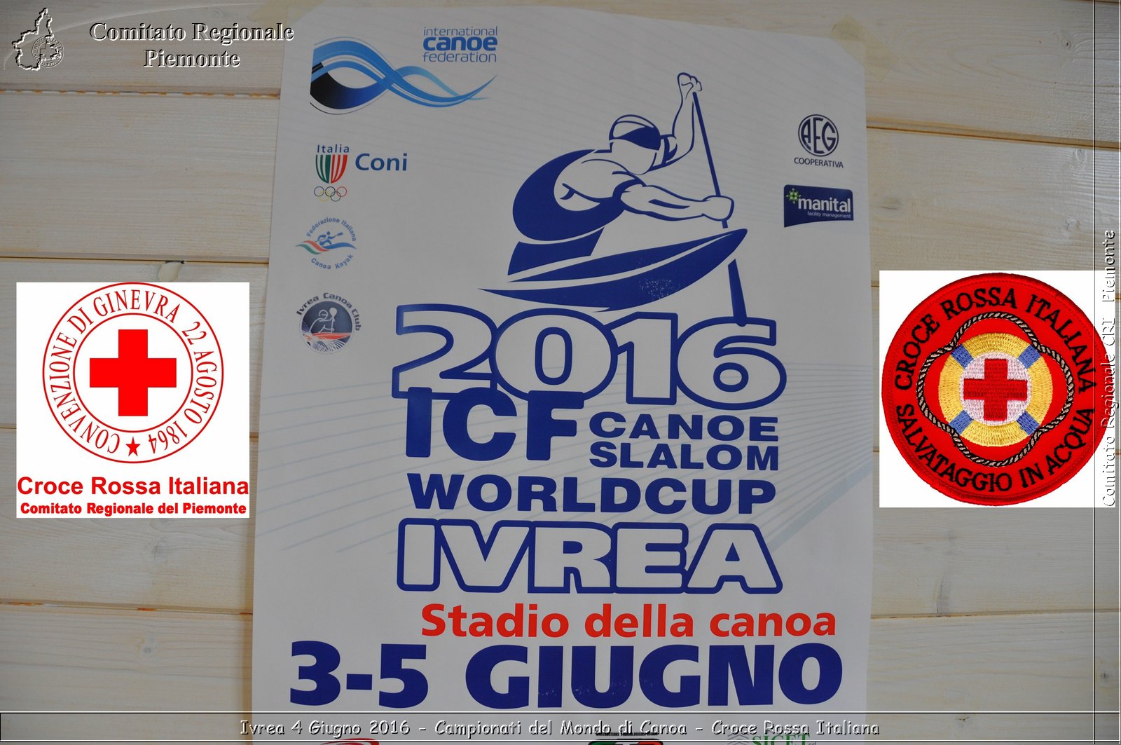 Ivrea 4 Giugno 2016 - Campionati del Mondo di Canoa - Croce Rossa Italiana- Comitato Regionale del Piemonte