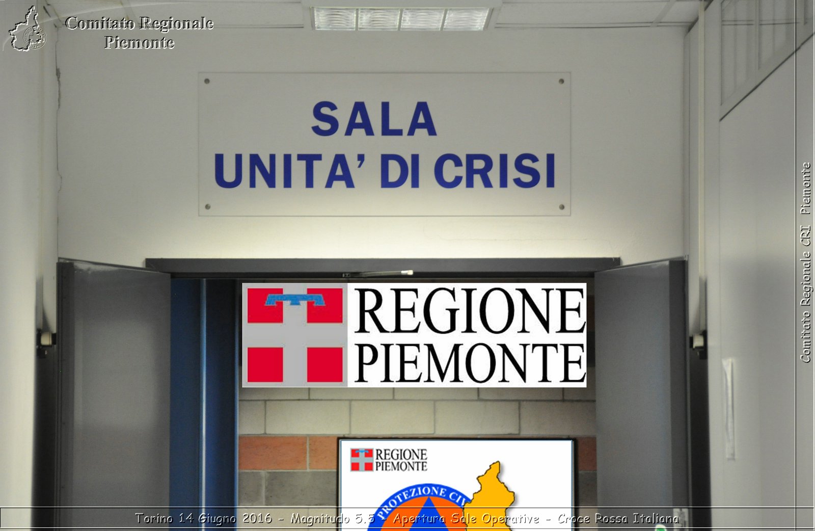 Torino 14 Giugno 2016 - Magnitudo 5.5 - Apertura Sale Operative - Croce Rossa Italiana- Comitato Regionale del Piemonte