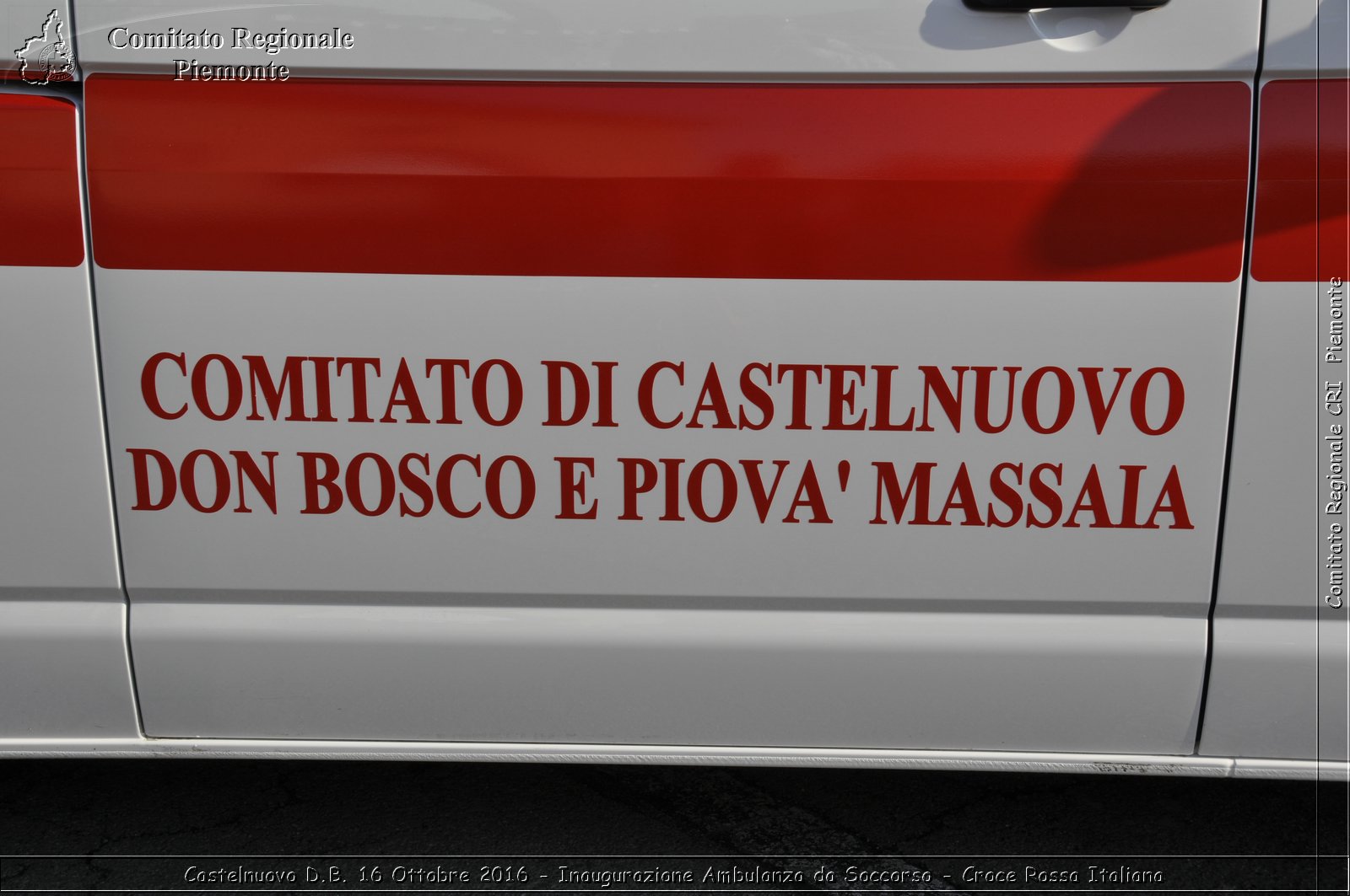 Castelnuovo D.B. 16 Ottobre 2016 - Inaugurazione Ambulanza da Soccorso - Croce Rossa Italiana- Comitato Regionale del Piemonte