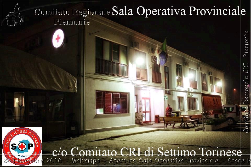 Settimo T.se 24 Novembre 2016 - Maltempo - Apertura Sala Operativa Provinciale - Croce Rossa Italiana- Comitato Regionale del Piemonte