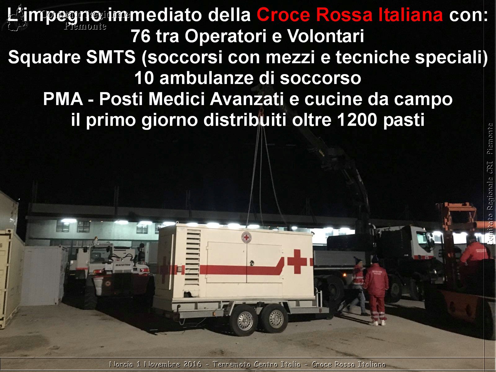 Norcia 1 Novembre 2016 - Terremoto Centro Italia - Croce Rossa Italiana- Comitato Regionale del Piemonte