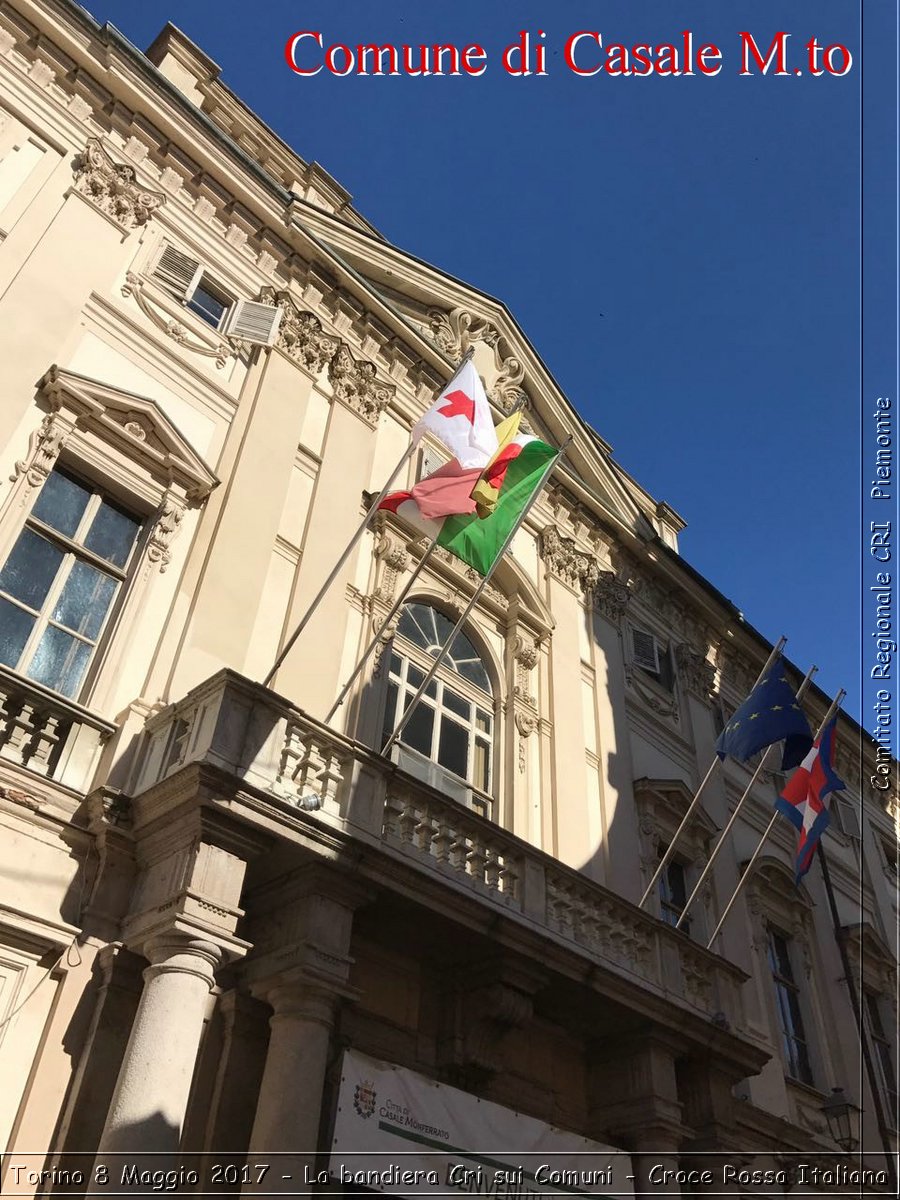 Torino 8 Maggio 2017 - La bandiera Cri sui Comuni - Croce Rossa Italiana- Comitato Regionale del Piemonte